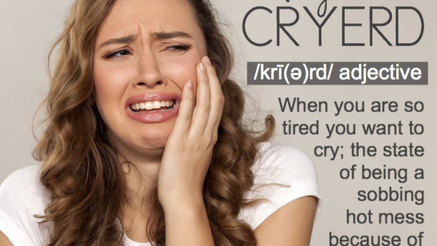 Cryerd, being so tired, you want to cry. Original photo vladimirfloyd on fotolia.