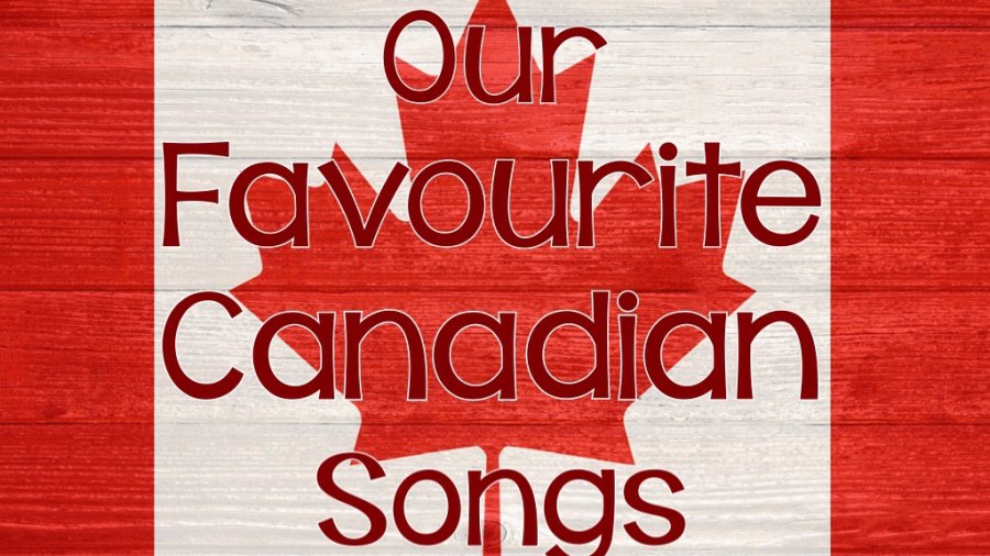 A list of our community's favourite Canadian songs and artists